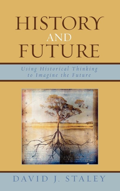 History and Future - David J. Staley
