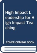Cover-Bild zum Titel 'High Impact Leadership for High Impact Teaching' von 'Pamela Salazar'