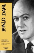Cover-Bild zum Titel 'Cuentos Completos Roald Dahl / Roald Dahl Complete Short Stories' von 'Roald Dahl'