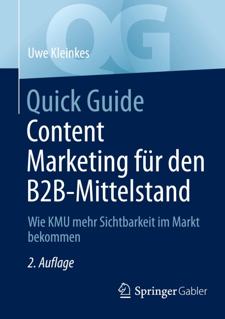 Quick Guide Content Marketing für den B2B-Mittelstand - Uwe Kleinkes