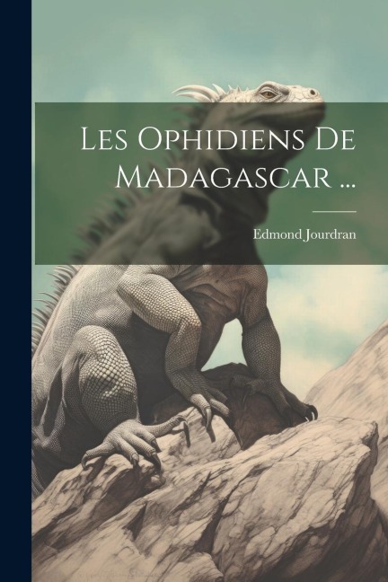Les Ophidiens De Madagascar ... - Edmond Jourdran
