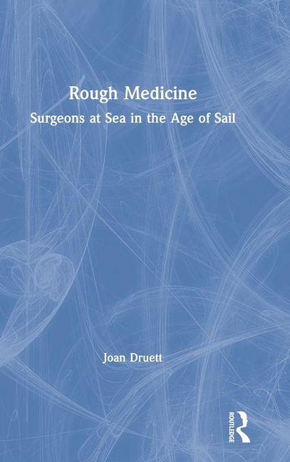 Rough Medicine - Joan Druett