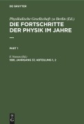 Cover-Bild zum Titel 'Die Fortschritte der Physik im Jahre .... 1881, Jahrgang 37, Abteilung 1, 2' von ''