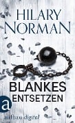 Cover-Bild zum Titel 'Blankes Entsetzen' von 'Hilary Norman'
