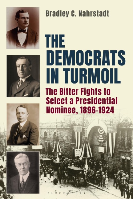 The Democrats in Turmoil - Bradley C. Nahrstadt