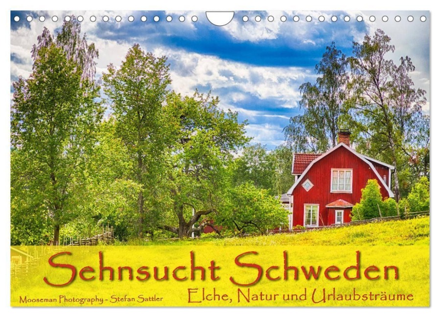 Sehnsucht Schweden - Elche, Natur und Urlaubsträume (Wandkalender 2027 DIN A4 quer), CALVENDO Monatskalender - Stefan Sattler