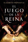 Cover-Bild zum Titel 'El Juego de la Reina / Queen's Gambit' von 'Elizabeth Fremantle'
