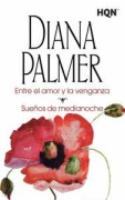 Cover-Bild zum Titel 'Entre el amor y la venganza' von 'Diana Palmer'