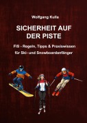 Cover-Bild zum Titel 'Sicherheit auf der Piste' von 'Wolfgang Kulla'