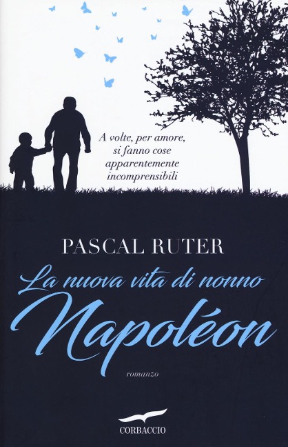 La nuova vita di nonno Napoléon - Pascal Ruter