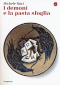 Cover-Bild zum Titel 'I demoni e la pasta sfoglia' von 'Michele Mari'