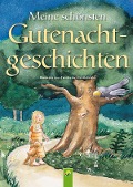 Cover-Bild zum Titel 'Meine schönsten Gutenachtgeschichten' von 'Annette Huber, Sabine Streufert, Doris Jäckle'