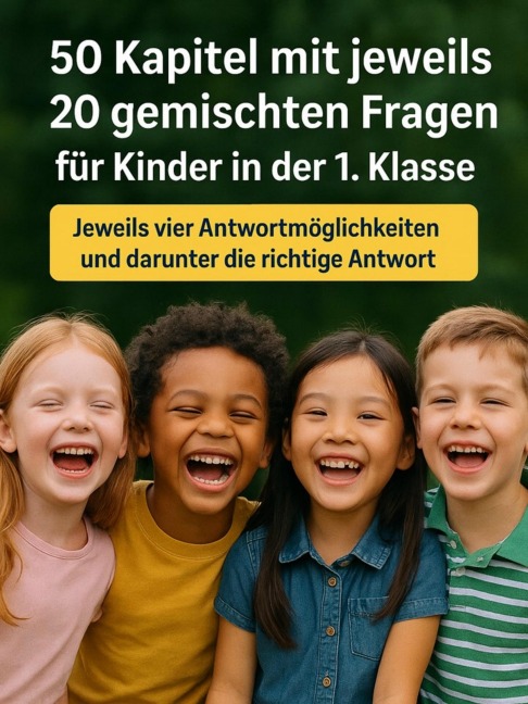 50 Kapitel mit jeweils 20 gemischten Fragen für Kinder in der 1. Klasse - Thomas Meiler