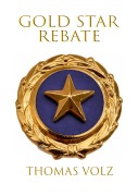 Cover-Bild zum Titel 'Gold Star Rebate (Testament)' von 'Thomas Volz'