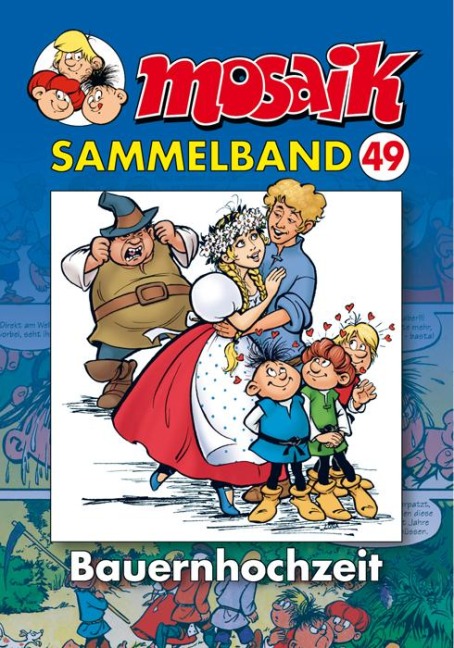 MOSAIK Sammelband 49. Bauernhochzeit - 