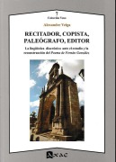 Cover-Bild zum Titel 'Recitador, copista, paleógrafo, editor : la lingüística diacrónica ante el estudio y la reconstrucción del poema de Fernán González' von 'Alexandre Veiga'