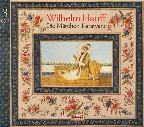 Die Märchen-Karawane - Wilhelm Hauff