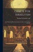 Gebete Für Israeliten - Abraham Alexander Wolff