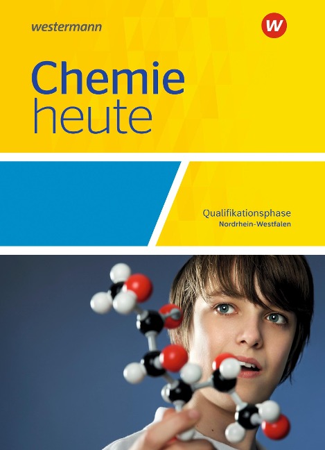 Chemie heute SII. Qualifikationsphase: Schulbuch. Für Nordrhein-Westfalen - 