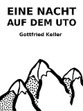 Cover-Bild zum Titel 'Eine Nacht auf dem Uto' von 'Gottfried Keller'