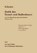 Statik des Tunnel- und Stollenbaues auf der Grundlagen geomechanischer Erkenntnisse - H. Kastner