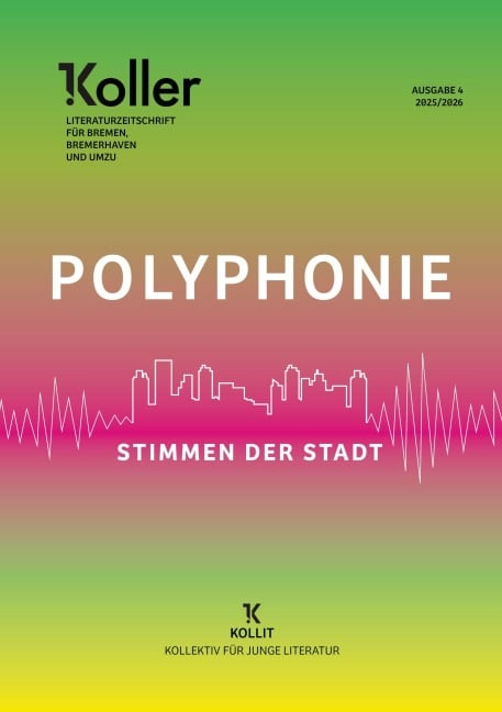 Koller Polyphonie - Stimmen der Stadt - 