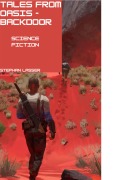 Cover-Bild zum Titel 'Tales from Oasis - backdoor' von 'Stephan Lasser'