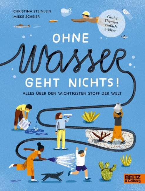 Ohne Wasser geht nichts! - Christina Steinlein