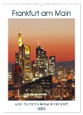 Frankfurt am Main vom Frankfurter Taxifahrer Petrus Bodenstaff (Wandkalender 2025 DIN A3 hoch), CALVENDO Monatskalender - Petrus Bodenstaff