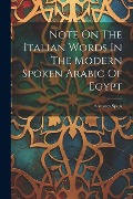 Note On The Italian Words In The Modern Spoken Arabic Of Egypt - Socrates Spiro