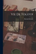 Cover-Bild zum Titel 'Vie De Tolstoï' von 'Romain Rolland'