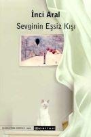 Sevginin Essiz Kisi - Inci Aral