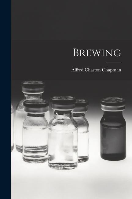 Brewing - Alfred Chaston Chapman