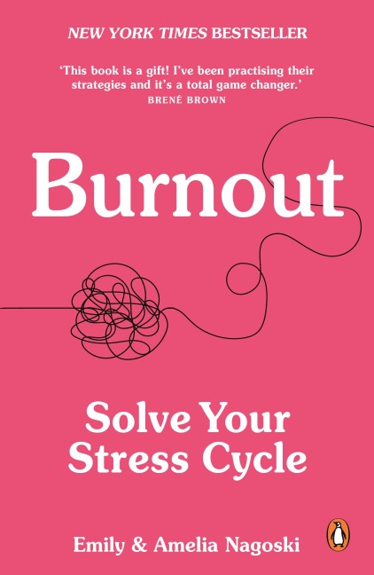 Burnout - Emily Nagoski, Amelia Nagoski