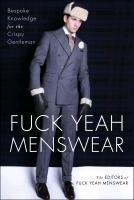 Fuck Yeah Menswear - Kevin Burrows, Lawrence Schlossman