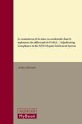 Cover-Bild zum Titel 'Le contentieux de la mise en conformité dans le règlement des différends de l'O.M.C. / Adjudicating Compliance in the WTO Dispute Settlement System' von 'Andrea Hamann'
