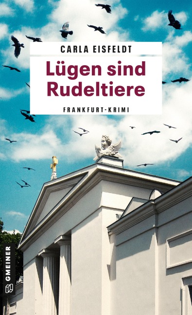 Lügen sind Rudeltiere - Carla Eisfeldt