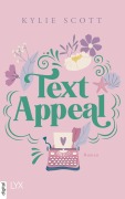 Cover-Bild zum Titel 'Text Appeal' von 'Kylie Scott'