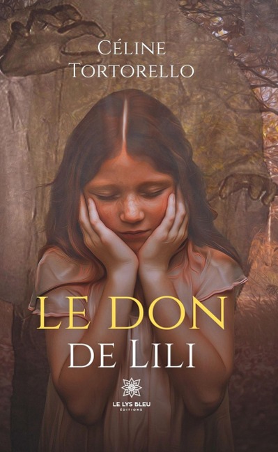 Le don de Lili - Céline Tortorello