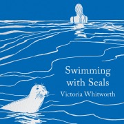 Cover-Bild zum Titel 'Swimming with Seals' von 'Victoria Whitworth'