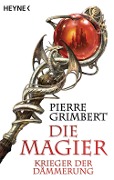 Cover-Bild zum Titel 'Die Magier 02. Krieger der Dämmerung' von 'Pierre Grimbert'