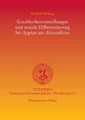 Cover-Bild zum Titel 'Geschlechtervorstellungen und soziale Differenzierung bei Appian aus Alexandrien' von 'Kordula Schnegg'