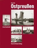 Das alte Ostpreußen - Arno Surminski