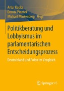 Cover-Bild zum Titel 'Politikberatung und Lobbyismus im parlamentarischen Entscheidungsprozess' von ''