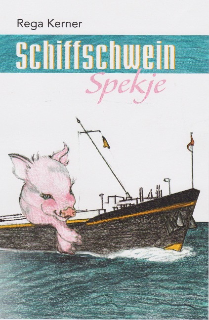 Schiffschwein Spekje - Rega Kerner