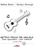 Cover-Bild zum Titel 'Metodo facile per ukulele. Come apprendere i primi rudimenti' von 'Matteo Roccia, Gianluca Verrengia'