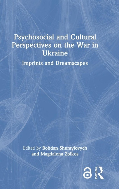 Psychosocial and Cultural Perspectives on the War in Ukraine - 