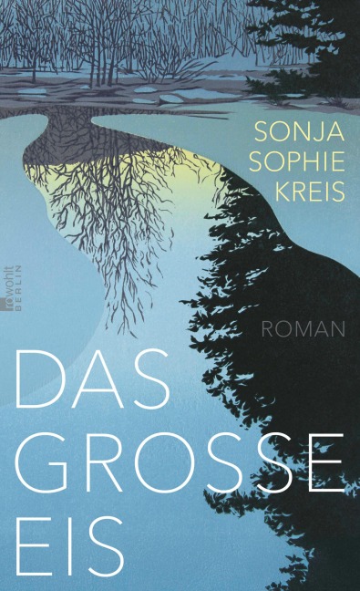 Das große Eis - Sonja Sophie Kreis