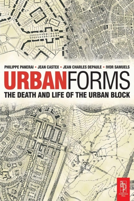 Urban Forms - Ivor Samuels, Jean Castex, Phillippe Panerai