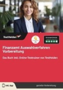 Cover-Bild zum Titel 'Finanzamt Auswahlverfahren Vorbereitung: Das Buch inkl. Online-Testtrainer von TestHelden' von 'Tom Wenk'